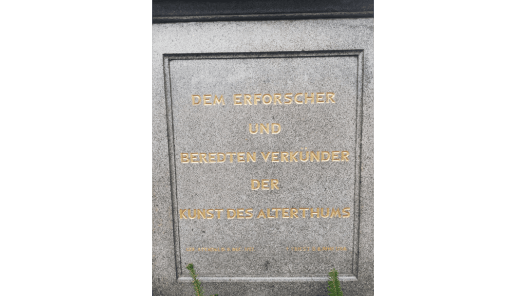 Die Inschrift am Winckelmann Denkmal in Stendal: Dem Erforscher und beredten Verkünder der Kunst des Alterthums.